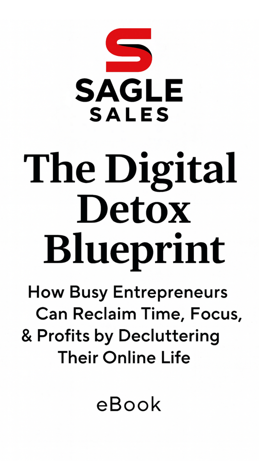 The Digital Detox Blueprint ebook cover by Sagle Sales — minimalist productivity and wellness guide for reclaiming focus and reducing digital overwhelm.